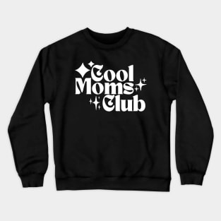 Cool Moms Club Crewneck Sweatshirt